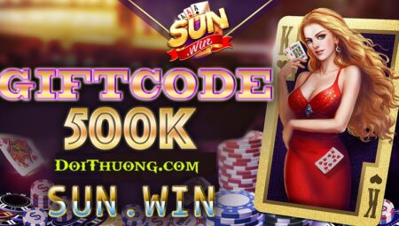Code SunWin | Giftcode SunWin 10K, 50K, 100K, 200K, 1 Triệu