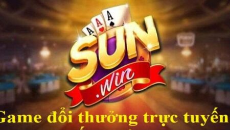 Nhà cái Sun win – Nền tảng giải trí trực tuyến số 1 tại Châu Á