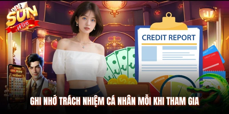 Ghi nhớ trách nhiệm cá nhân mỗi khi tham gia