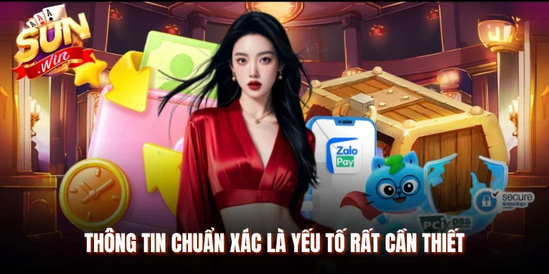 Thông tin chuẩn xác là yếu tố rất cần thiết